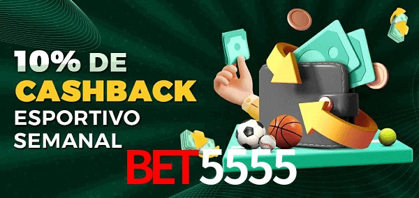 10% de bônus de cashback na bet5555