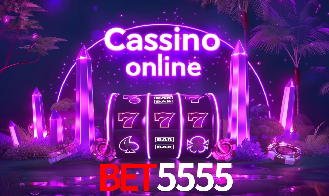 bet5555 Entrar - Login Seguro Certificado